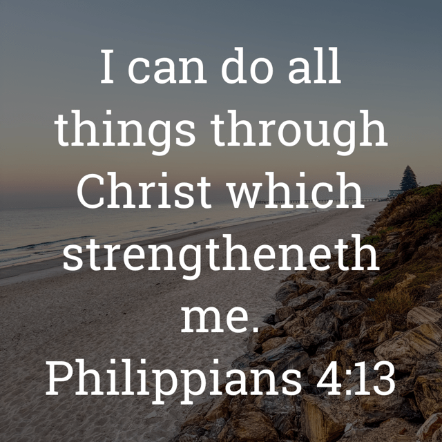 The image bears the text:
I can do all things through Christ which strengtheneth me.
Philippians 4:13 KJV