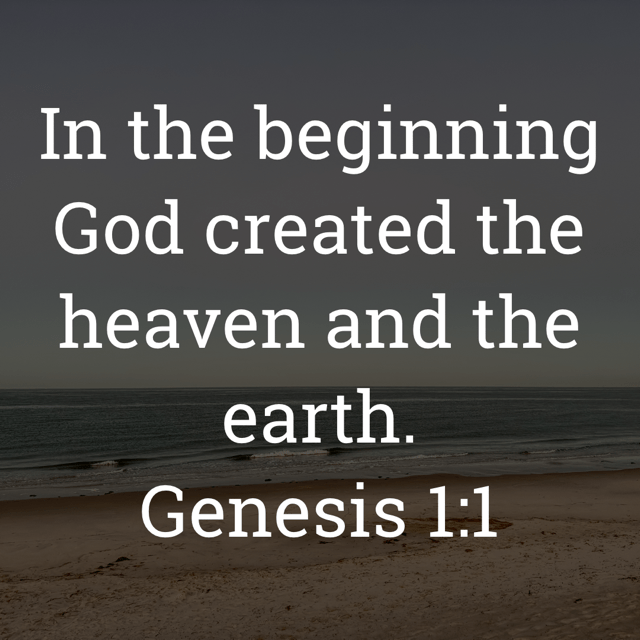 The image bears the text:
In the beginning God created the heaven and the earth.
Genesis 1:1 KJV