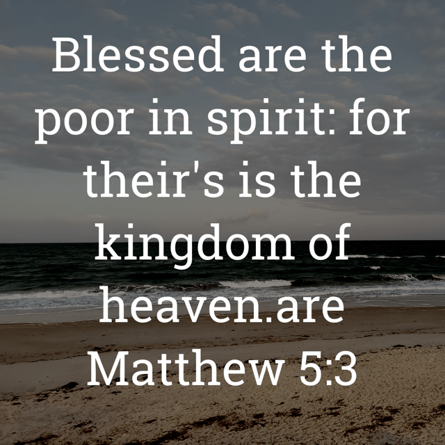 The image bears the text:
Blessed are the poor in spirit: for their's is the kingdom of heaven.
Matthew 5:3 KJV