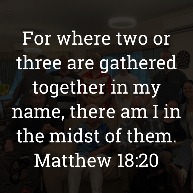The image bears the text:
For where two or three are gathered together in my name, there am I in the midst of them.
Matthew 18:20 KJV
