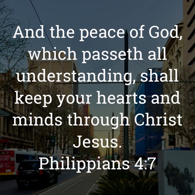 The image bears the text:
And the peace of God, which passeth all understanding, shall keep your hearts and minds through Christ Jesus.
Philippians 4:7 KJV